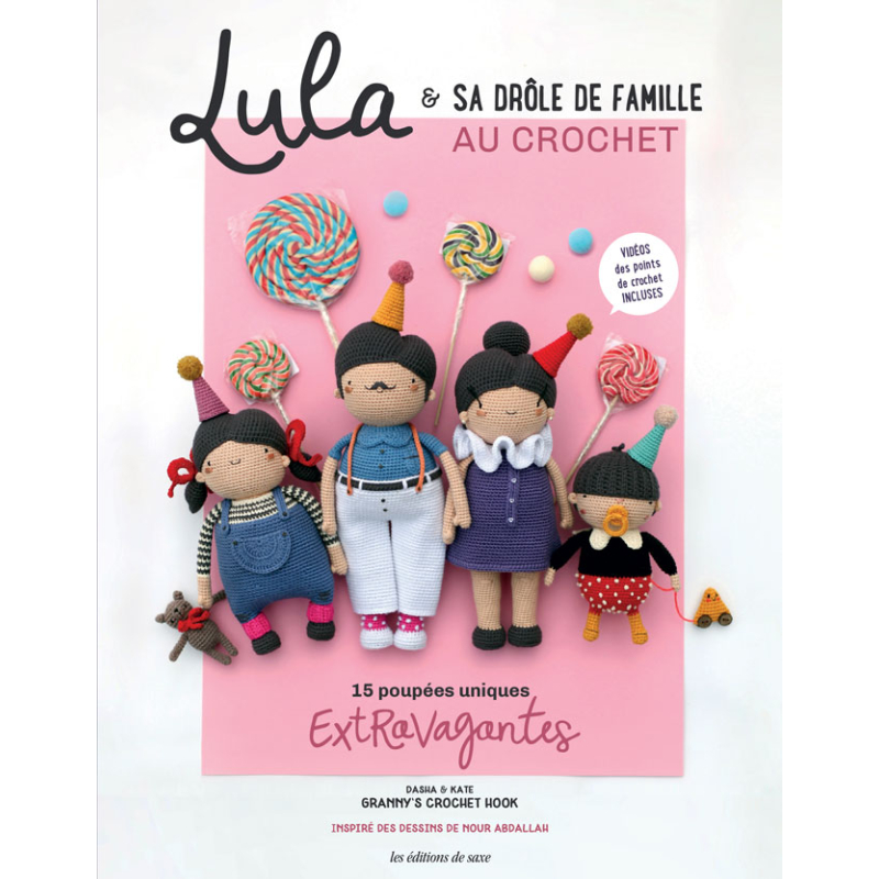 Lula & sa drôle de famille au crochet : 15 poupées uniques extravagantes Livre Crochet