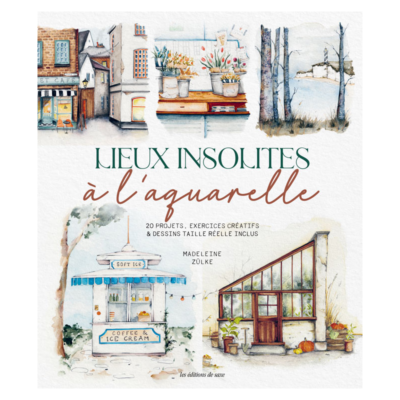 Lieux insolites à l'aquarelle Livre Beaux-arts