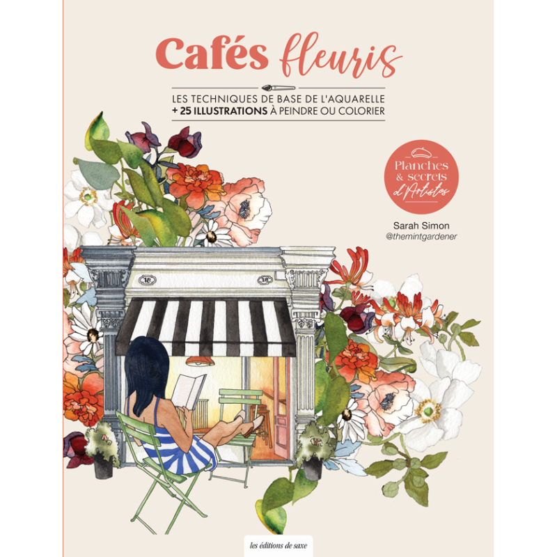 Planches & secrets d'artistes : Cafés fleuris Livre Beaux-arts