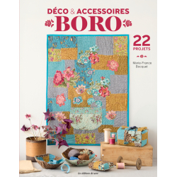 Déco et accessoires Boro : 22 projets Livre Patchwork