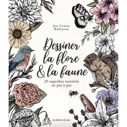 Dessiner la flore et la faune Livre Beaux-arts