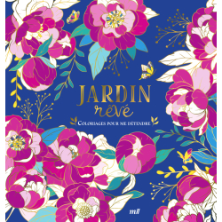 Jardins rêvés - Version Collector - Coloriages pour me détendre Livre Beaux-arts