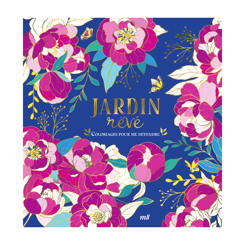 Jardin rêvé - Version Collector - Coloriages pour me détendre Livre Beaux-arts