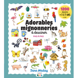 Adorables mignonneries à dessiner pas à pas Livre Jeunesse