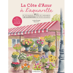 Planches et secrets d'artistes : La côte d'azur à l’aquarelle