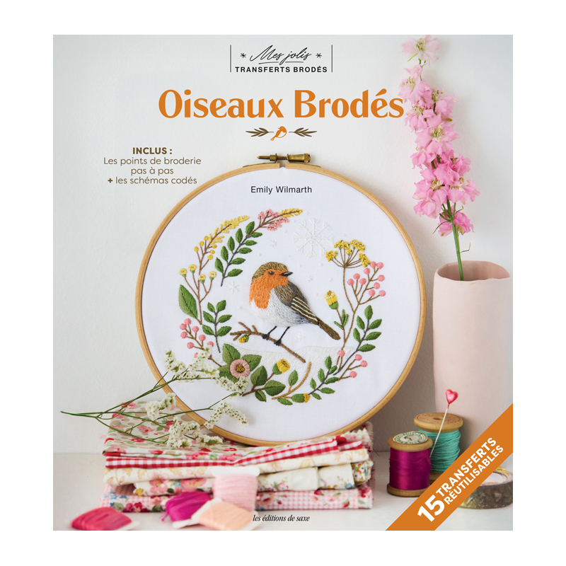 Mes jolis transferts brodés : Oiseaux brodés Livre Broderie