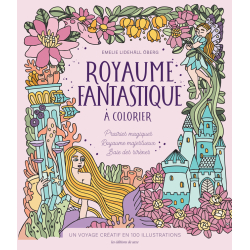 Royaume fantastique à colorier - Un voyage créatif en 100 illustrations Livre Beaux-arts