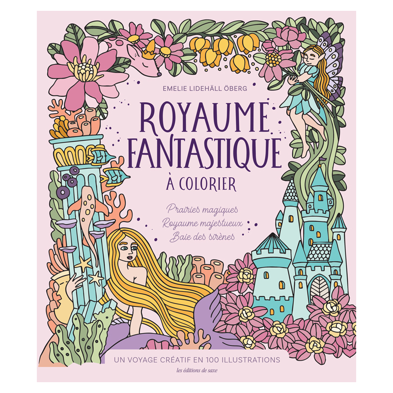 Royaume fantastique à colorier - Un voyage créatif en 100 illustrations Livre Beaux-arts