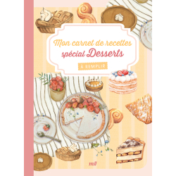 Mon carnet de recettes à remplir - Desserts Livre DIY