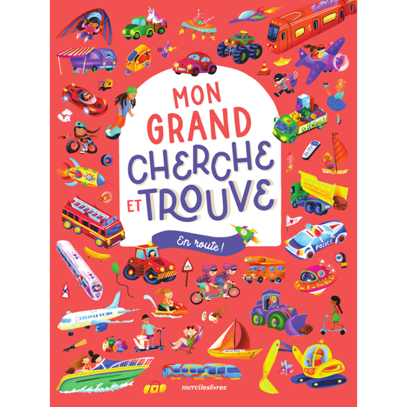 Mon grand cherche et trouve - En route ! Livre Jeunesse