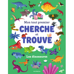 Mon tout premier cherche et trouve - Les dinosaures Livre Jeunesse
