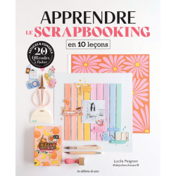 Apprendre en 10 leçons : Apprendre le scrapbooking