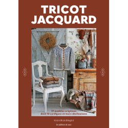 Tricot jacquard - 17 modèles dont 12 cardigans et leurs déclinaisons