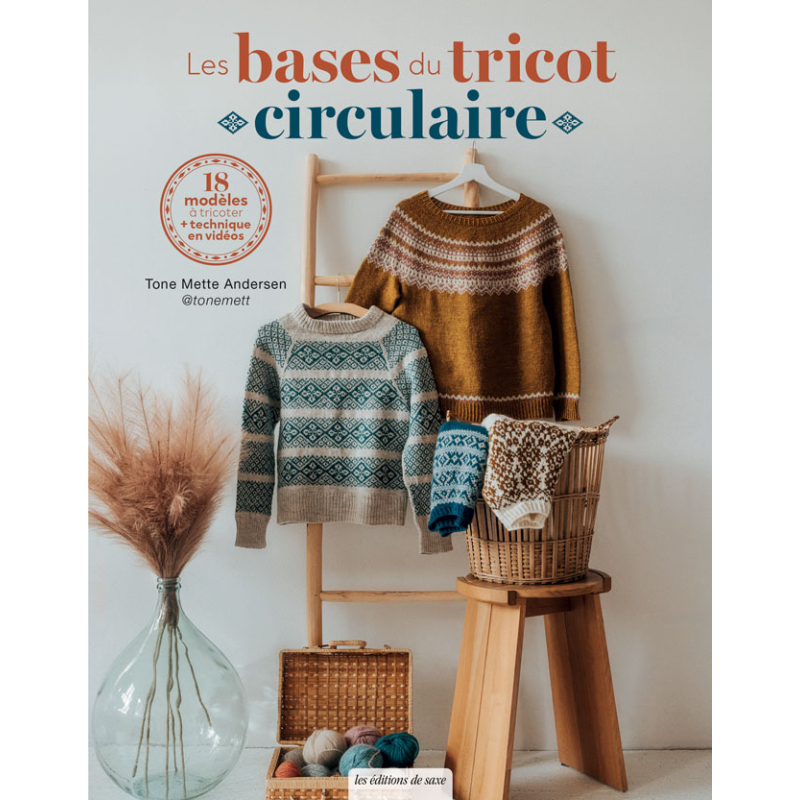 Les bases du tricot circulaire - 18 modèles à tricoter Livre Tricot