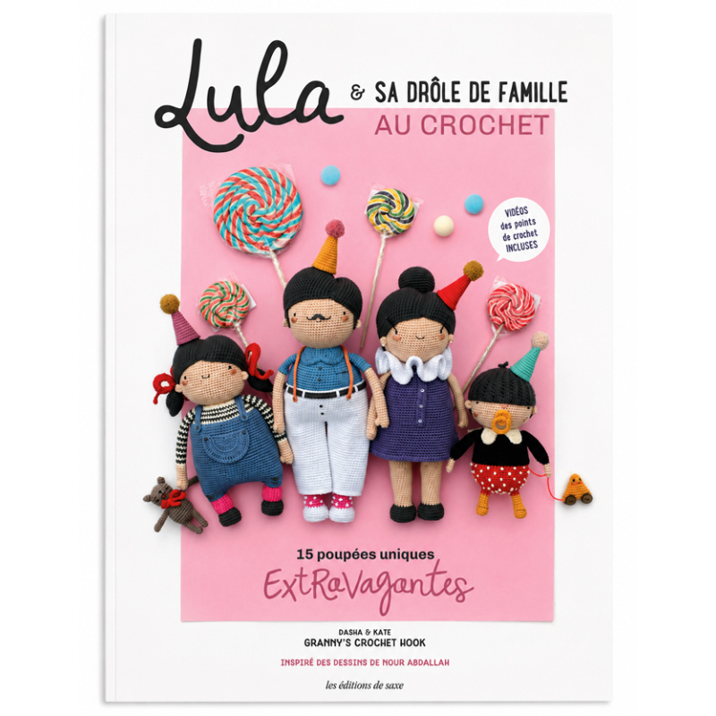Lula & sa drôle de famille au crochet : 15 poupées uniques extravagantes Livre Crochet