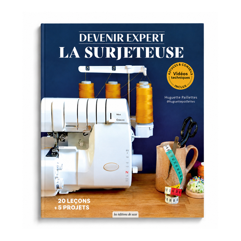 Devenir expert : la surjeteuse Livre Couture