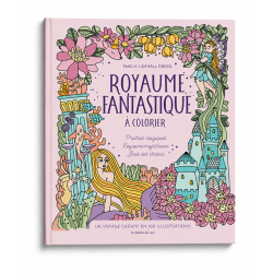 Royaume fantastique à colorier - Un voyage créatif en 100 illustrations Livre Beaux-arts