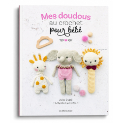 Mes doudous au crochet pour bébé Livre Crochet
