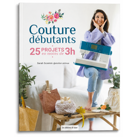 Couture débutants : 25 projets en moins de 3 heures