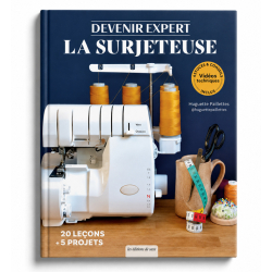 Devenir expert : la surjeteuse
