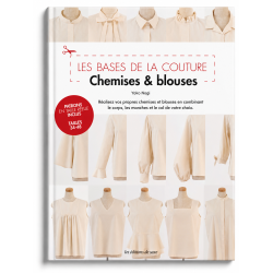 Les bases de la couture : Chemises & blouses Livre Couture