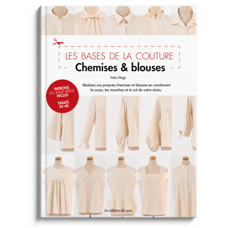 Les bases de la couture : Chemises & blouses Livre Couture