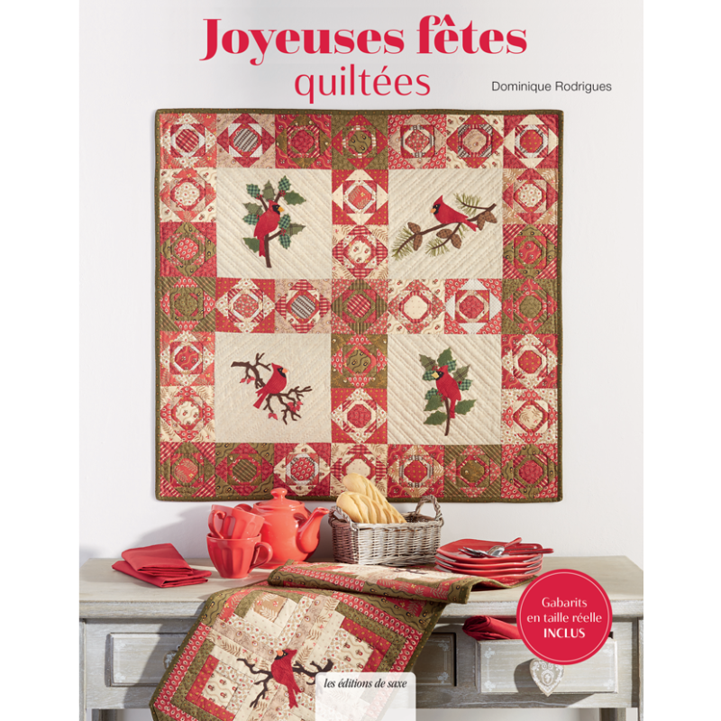 Joyeuses fêtes quiltées - 12 projets festifs Livre Patchwork