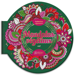 Mandalas Végétaux - Collection signature Livre Beaux-arts