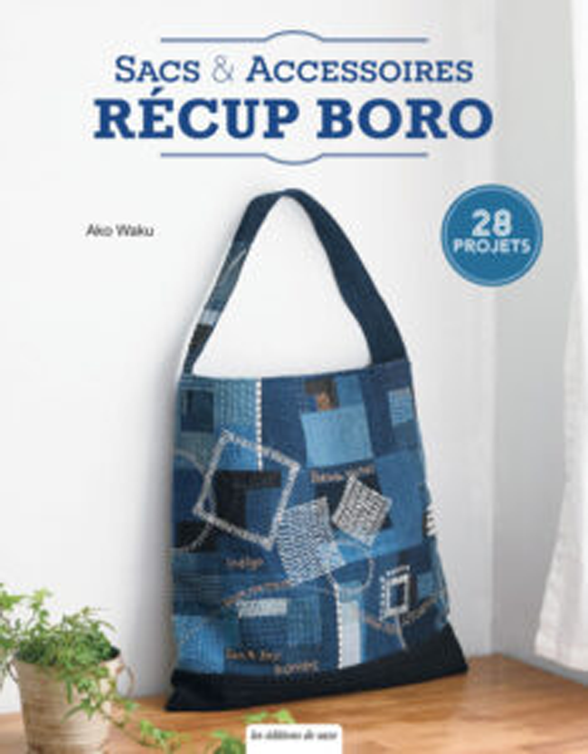 Couverture du livre « Sacs & accessoires récup boro » avec sac patchwork en jean recyclé, idéale pour couture DIY, mode écoresponsable, upcycling textile et créations artisanales japonaises