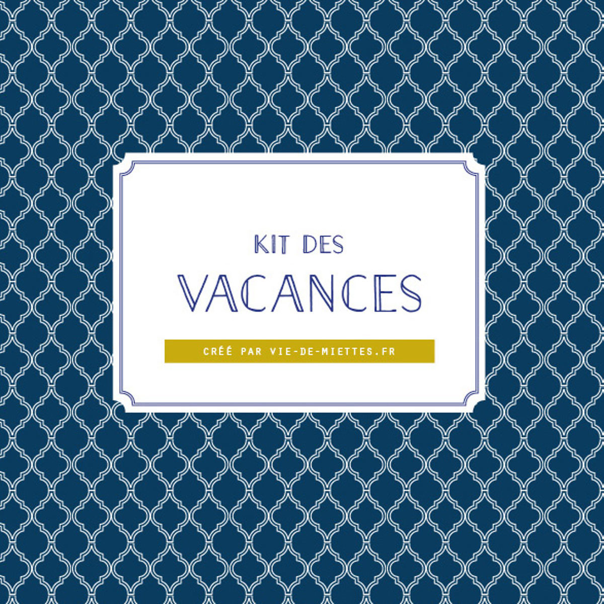 Kit pour organiser ses vacances